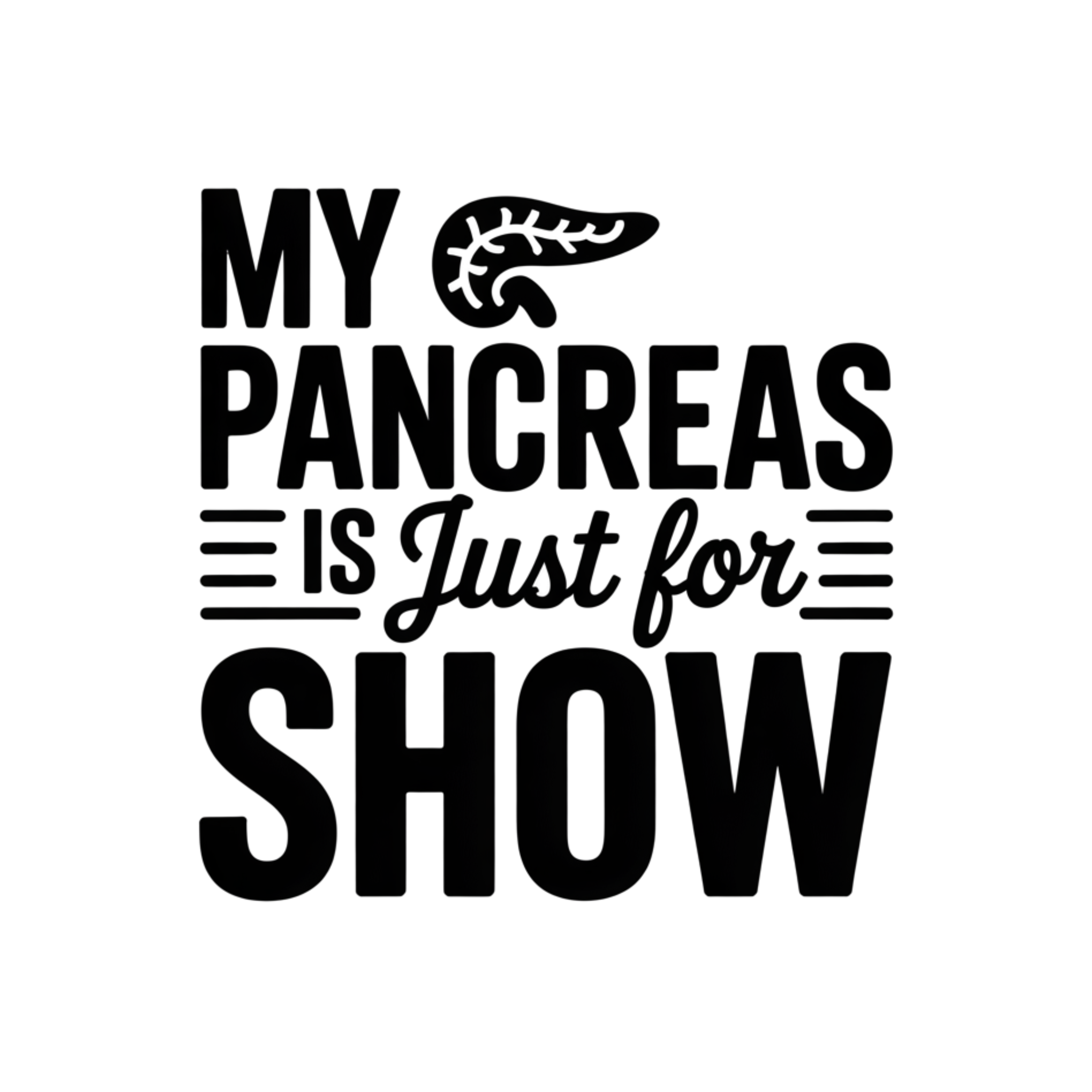 My Pancreas is Just For Show