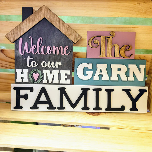 Welcome to Our Home "Custom" Family Shelf Sitter
