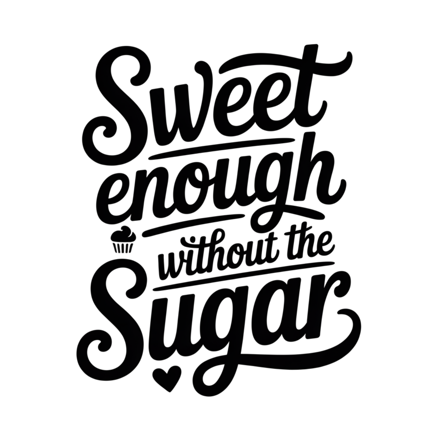 Sweet Enough Without Sugar
