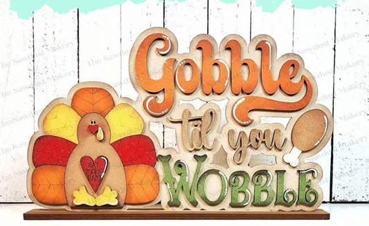 Gobble Till You Wobble Shelf Sitter
