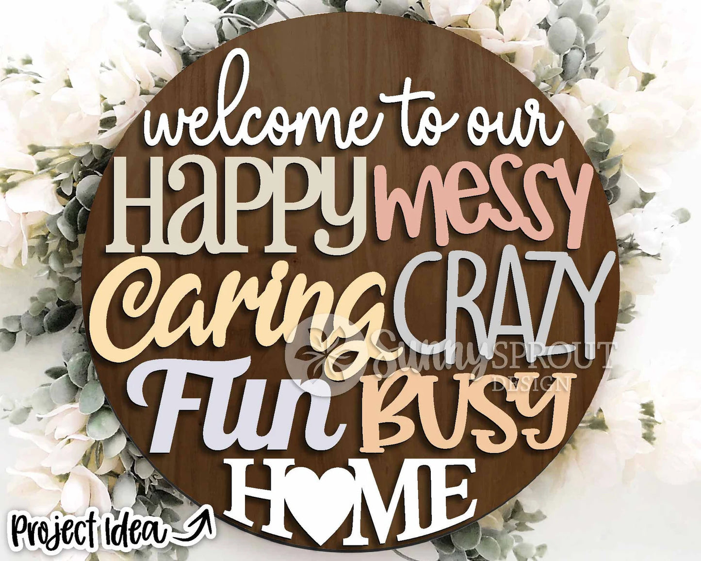 Welcome to our Happy Messy Caring Crazy Fun Busy Home Round- Paint Party Kit