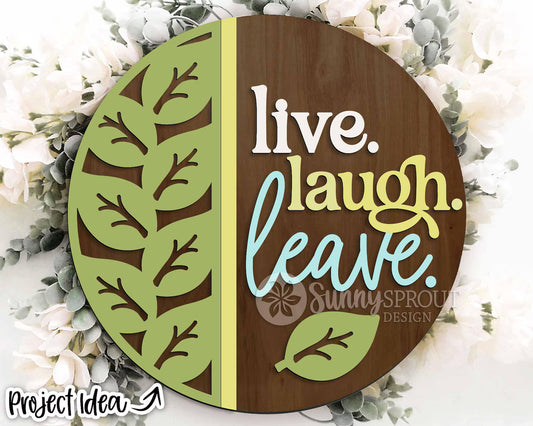 Live Laugh Leave Round- Paint Party Kit