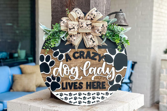 Crazy Dog Lady Lives Here Round- DIY Blank