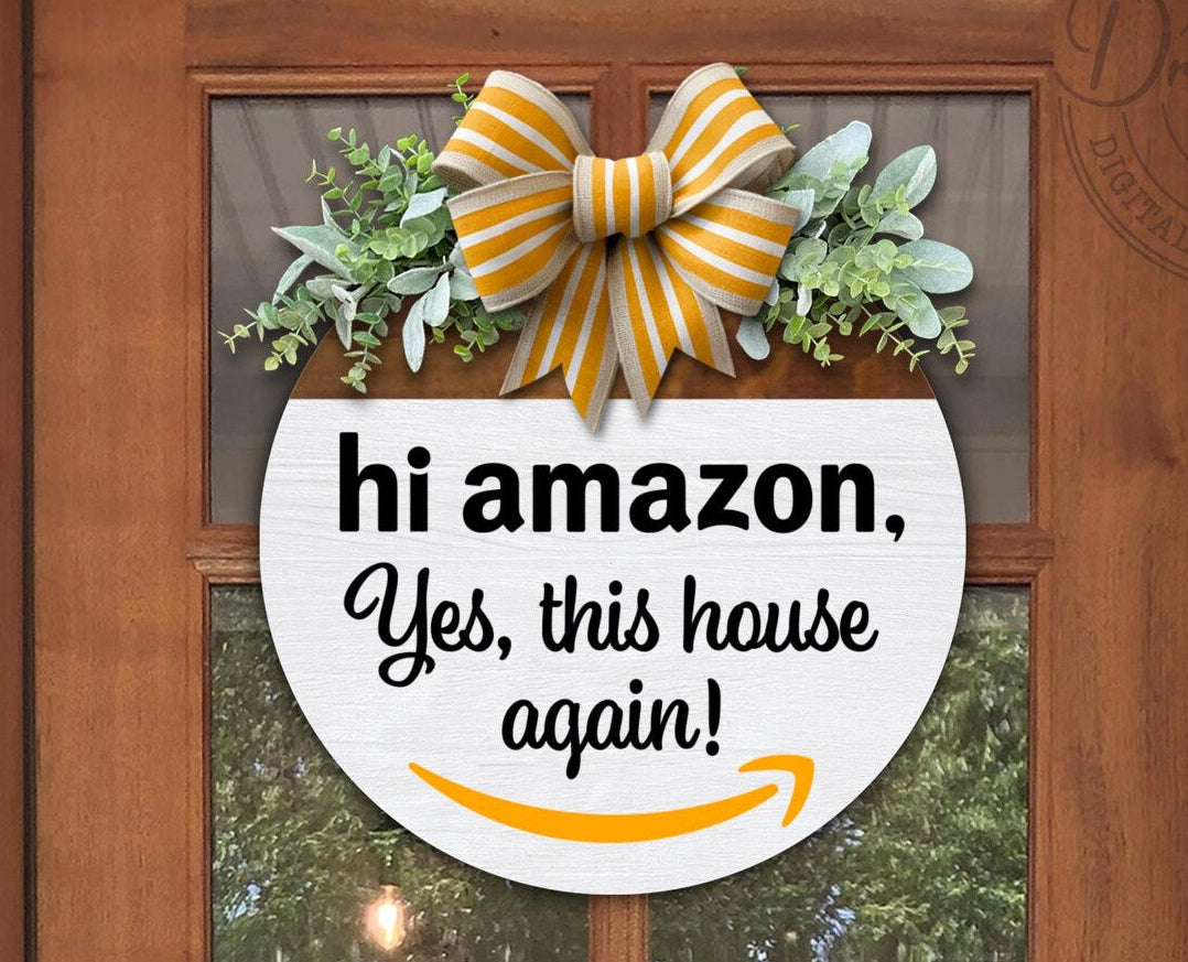 Hi Amazon, Yes this House Again Round - DIY Blank