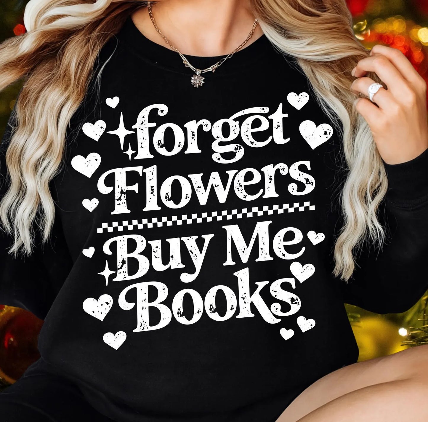 Forget Flowers Buy Me Books