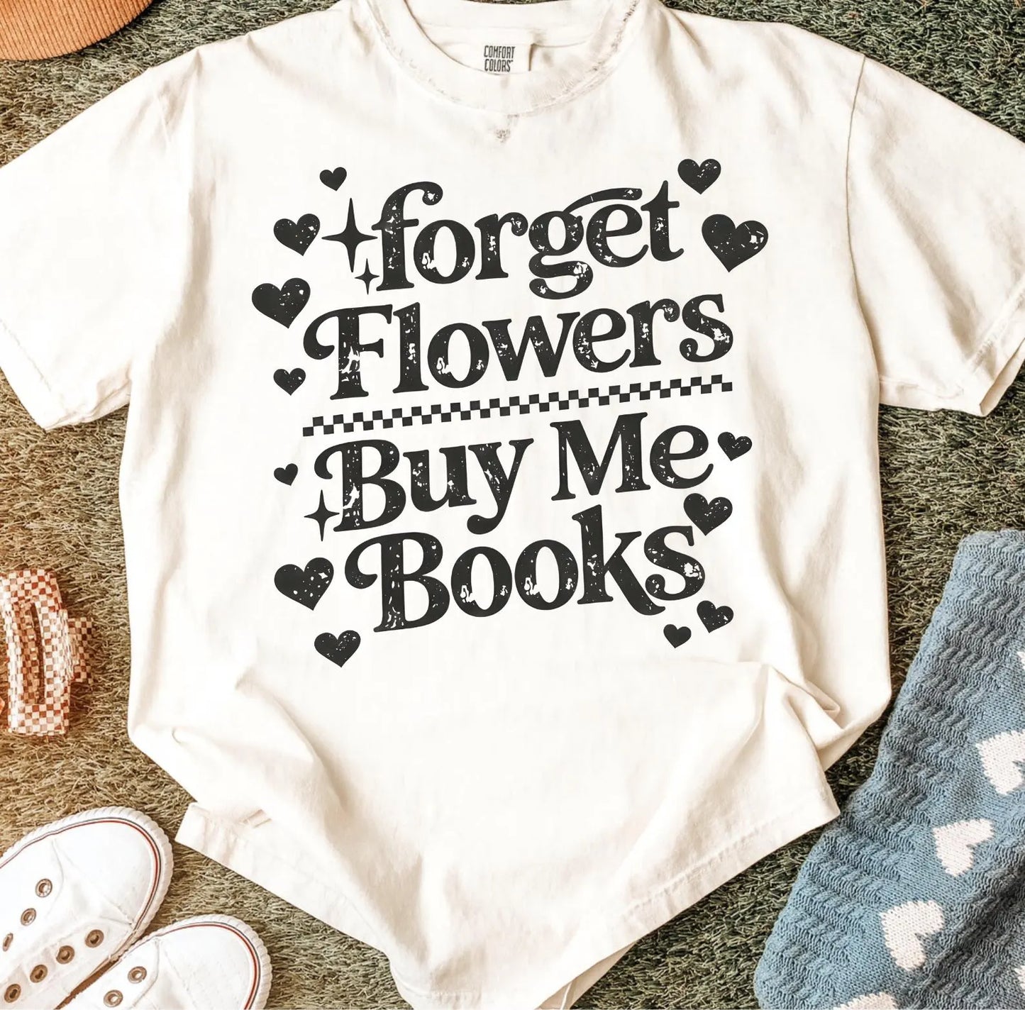 Forget Flowers Buy Me Books
