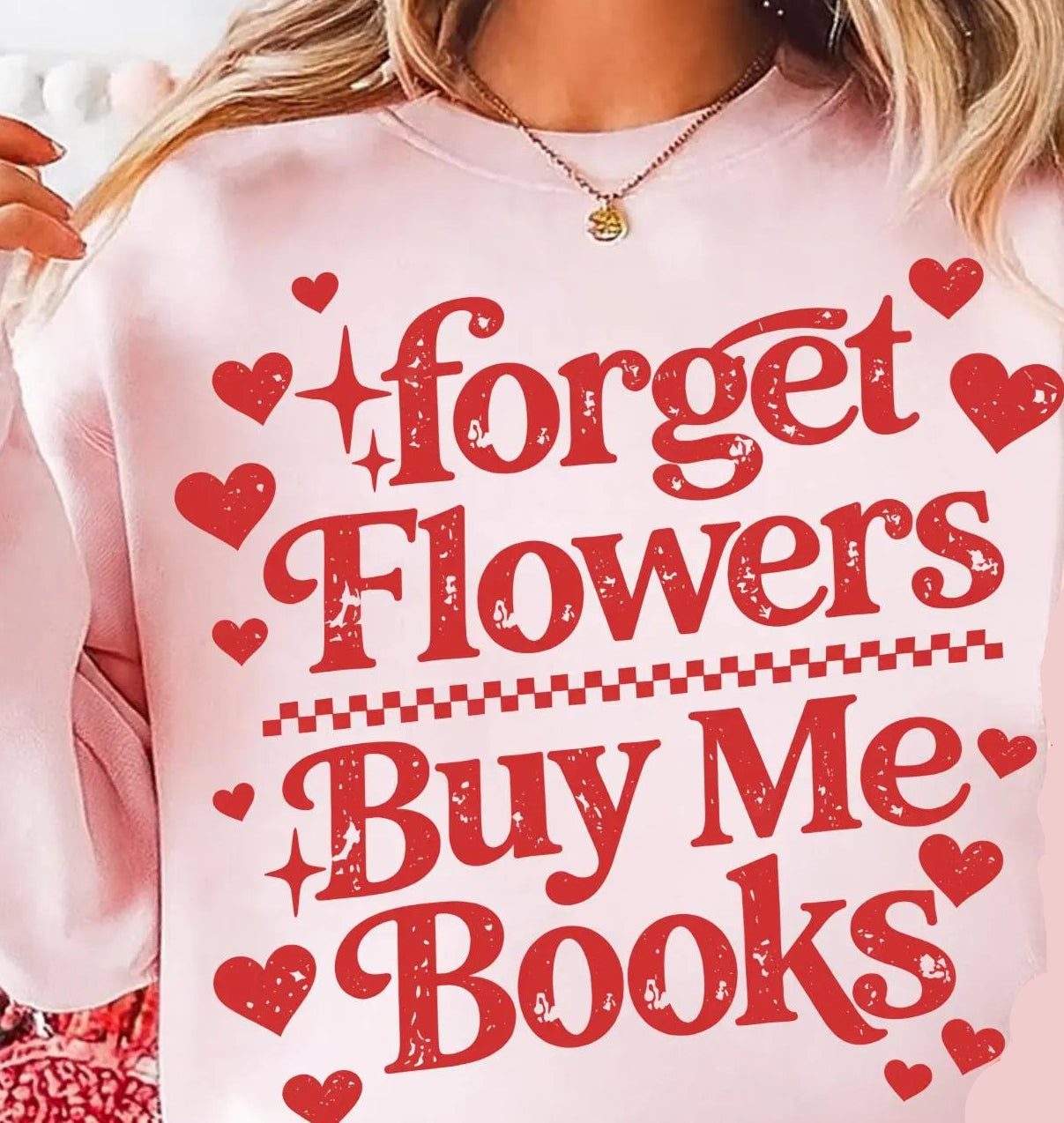 Forget Flowers Buy Me Books