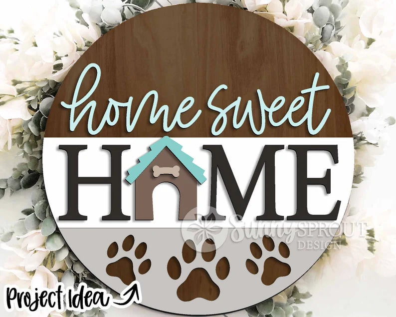 Home Sweet Home Dog House Round- DIY Blank