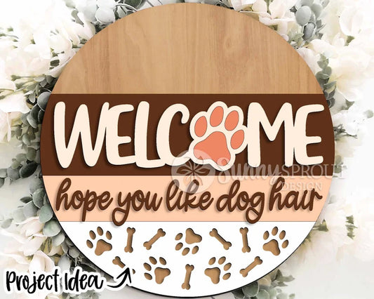 Welcome Hope You Like Dog Hair Round- Paint Party Kit