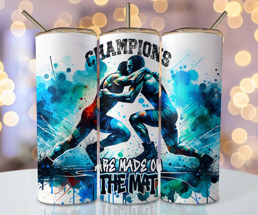 Champions Are Made on the Mat 20 oz Stainless Steel Tumbler
