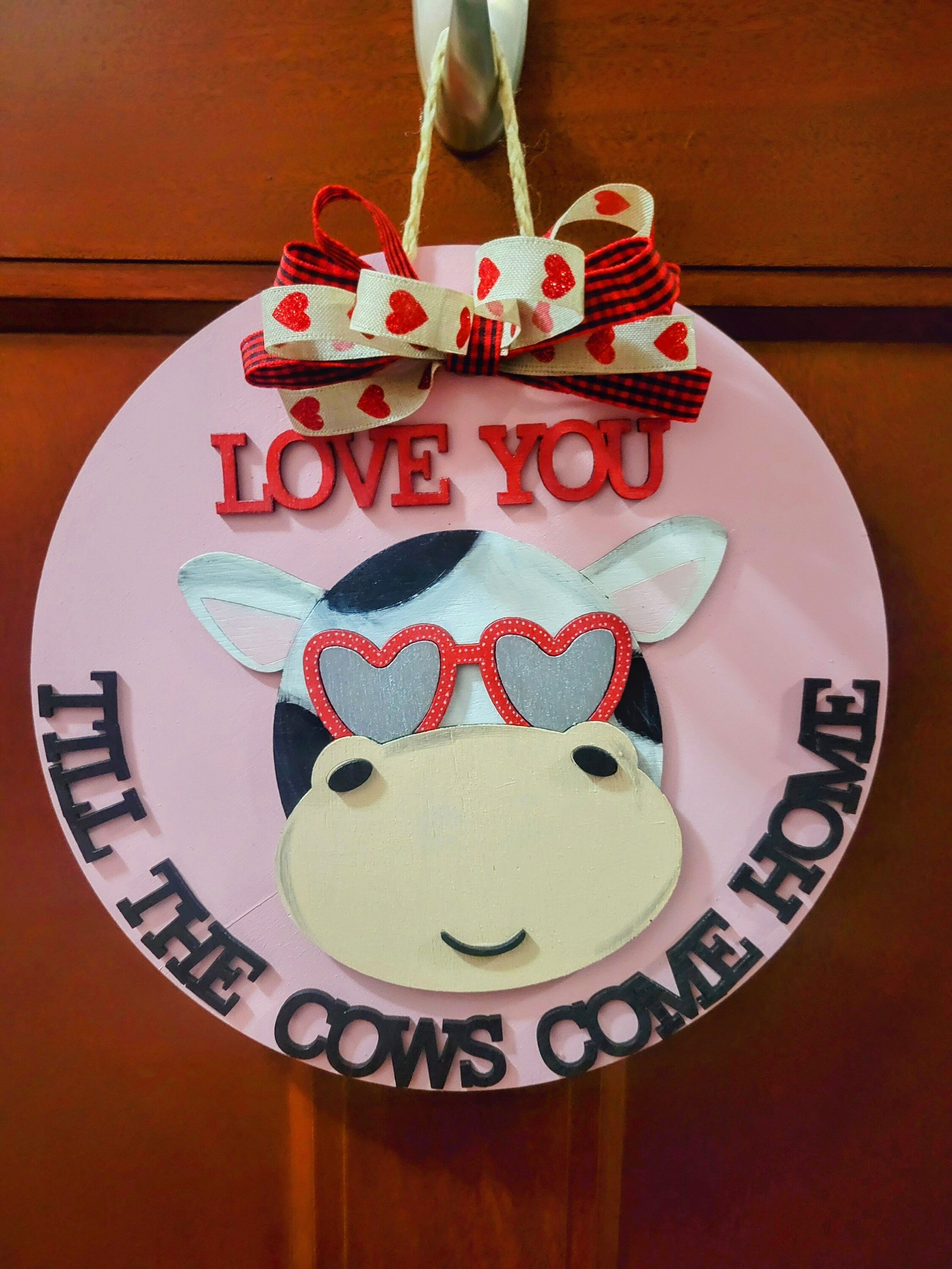 Love You Till The Cows Come Home Door Hanger- DIY Blank