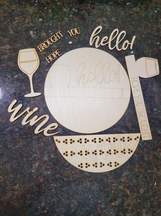 Hello! Hope You Brought Wine Round DIY Blank