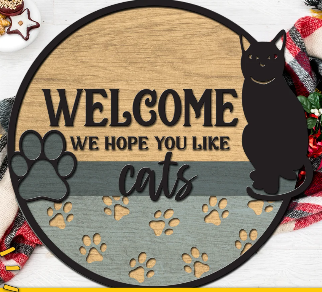 Welcome We Hope You Love Cats Round
